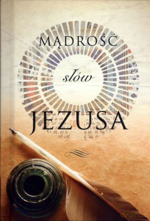 Mądrość słów Jezusa [KSIĄŻKA]