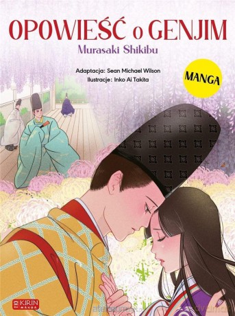 Opowieść o Genjim Murasaki Shikibu - Murasaki Shikibu, Inko Ai Takita, Michael Sean Wilson [KSIĄŻKA]