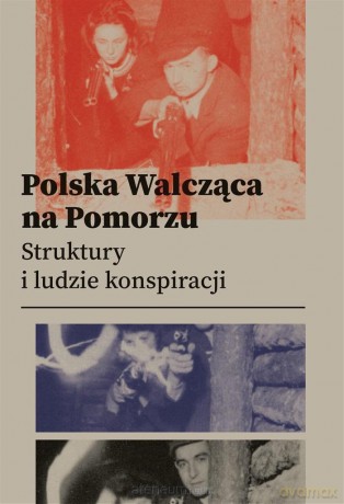 Polska Walcząca na Pomorzu [KSIĄŻKA]