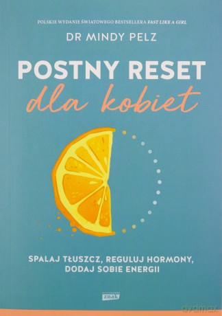 Postny reset dla kobiet - Mindy Pelz, Aleksandra Żak [KSIĄŻKA]