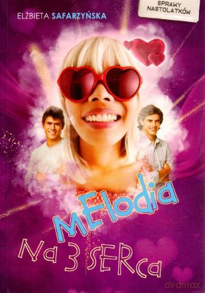 Melodia na 3 serca - Elżbieta Safarzyńska [KSIĄŻKA]