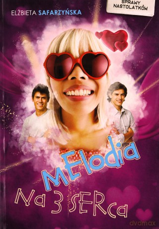 Melodia na 3 serca - Elżbieta Safarzyńska [KSIĄŻKA]