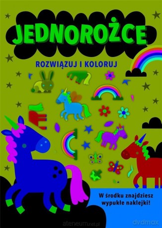 Rozwiązuj i koloruj. Jednorożce [KSIĄŻKA]