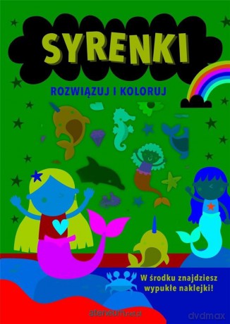Rozwiązuj i koloruj. Syrenki [KSIĄŻKA]