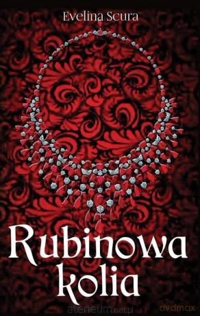 Rubinowa kolia - Scura Evelina [KSIĄŻKA]