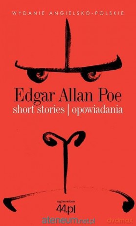 Short Stories. Opowiadania. Czytamy w oryginale - Edgar Allan Poe [KSIĄŻKA]