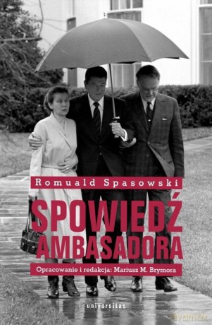 Spowiedź ambasadora - Romuald Spasowski [KSIĄŻKA]