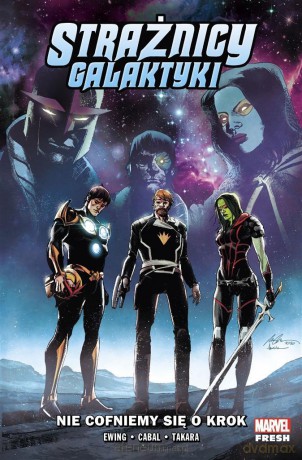 Strażnicy Galaktyki (Tom 2) Nie cofniemy się o krok - Marcio Takara, Juann Cabal, Al Ewing, Marcin Roszkowski [KOMIKS]