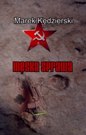 Męska sprawa - Marek Kędzierski [KSIĄŻKA]