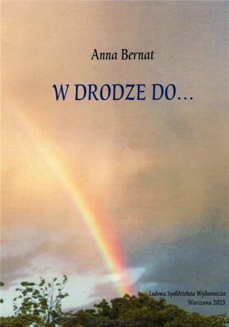 W drodze do.. - Anna Bernat [KSIĄŻKA]