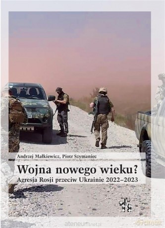 Wojna nowego wieku - Andrzej Małkiewicz, Piotr Szymaniec [KSIĄŻKA]
