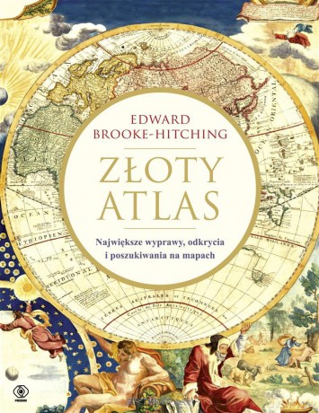Złoty atlas - Edward Brooke-Hitching, Janusz Szczepański [KSIĄŻKA]