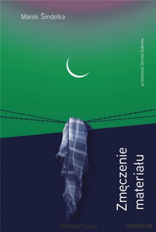 Zmęczenie materiału - Marek Sindelka [KSIĄŻKA]