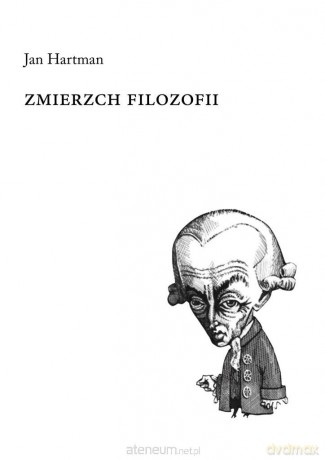 Zmierzch filozofii - Jan Hartman [KSIĄŻKA]