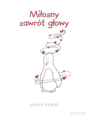 Miłosny zawrót głowy - Jenny Kempe [KSIĄŻKA]