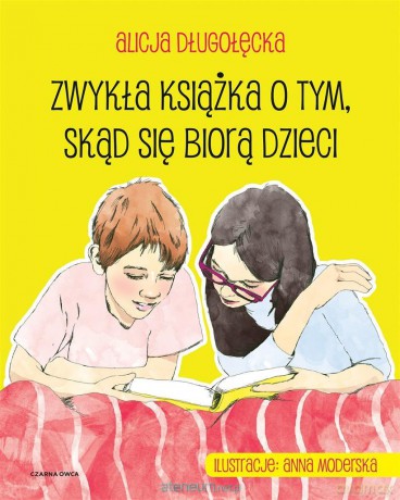 Zwykła książka o tym, skąd się biorą dzieci - Alicja Długołęcka [KSIĄŻKA]