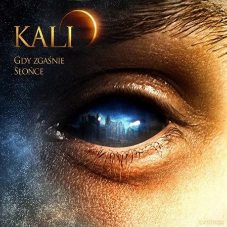Kali: Gdy Zgaśnie Słońce (Reedycja) [CD]