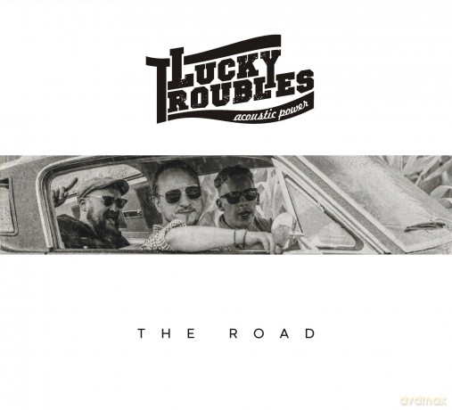 Lucky Troubles: The Road (digipack) [CD]