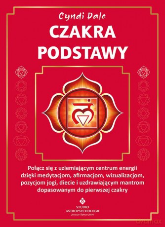 Czakra podstawy - Cyndi Dale [KSIĄŻKA]
