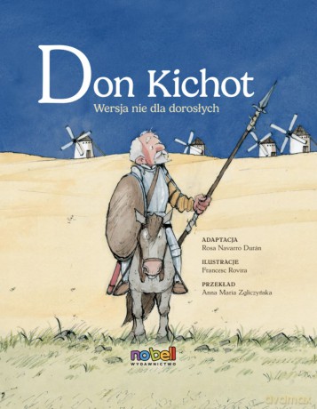Don Kichot. Wersja nie dla dorosłych - Rosa Navarro Durán, Francesc Rovira [KSIĄŻKA]