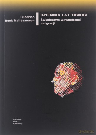Dziennik lat trwogi. Świadectwo wewnętrznej emigracji - Friedrich Reck-Malleczewen [KSIĄŻKA]