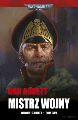 Mistrz Wojny. Duchy Gaunta (Tom 14) - Dan Abnett [KSIĄŻKA]