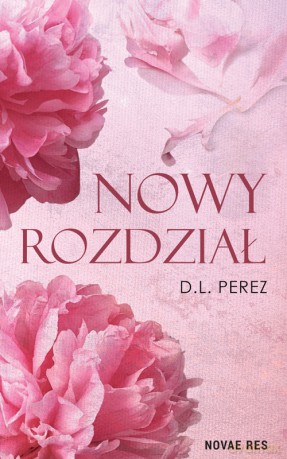 Nowy rozdział - D.L. Perez [KSIĄŻKA]