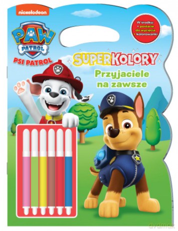 Przyjaciele na zawsze. Psi Patrol. Superkolory [KSIĄŻKA]