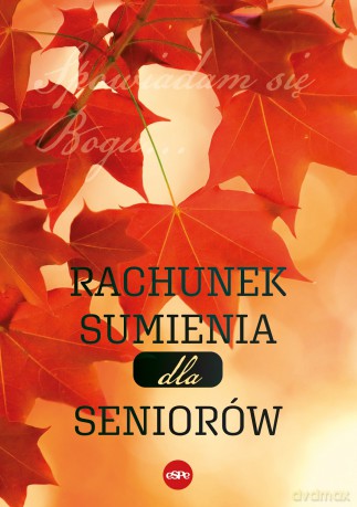 Rachunek sumienia dla seniorów - Anna Matusiak [KSIĄŻKA]
