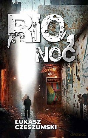 Rio, noc - Łukasz Czeszumski [KSIĄŻKA]