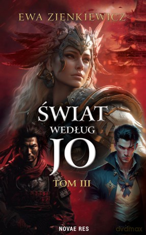Świat według Jo (Tom 3) - Ewa Zienkiewicz [KSIĄŻKA]