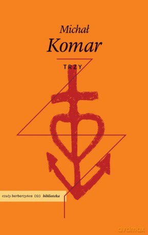 Trzy - Michał Komar [KSIĄŻKA]