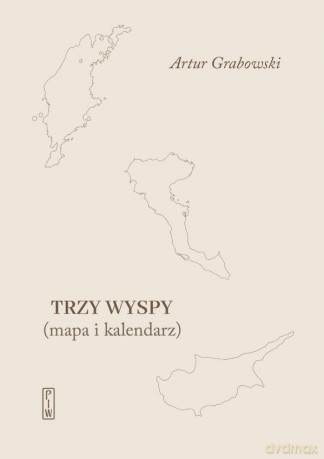 Trzy Wyspy - Artur Grabowski [KSIĄŻKA]