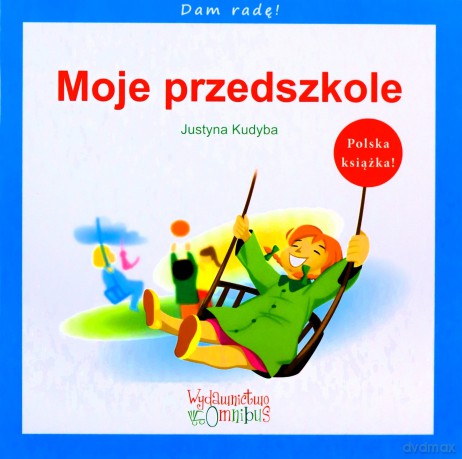 Moje przedszkole - Justyna Kudyba [KSIĄŻKA]