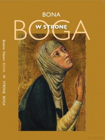 W stronę Boga - Bożena Fabiani [KSIĄŻKA]