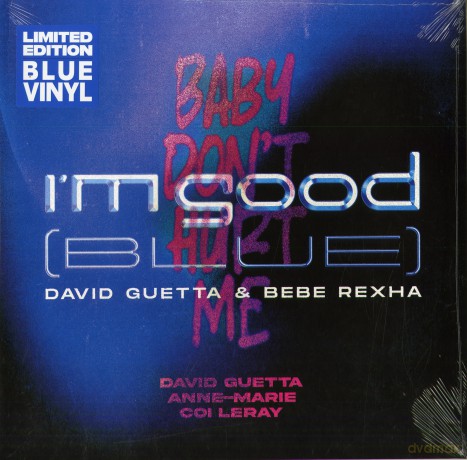 David Guetta: I'm Good (Blue) / Baby Don' T Hurt Me (Blue) Exclusive [Winyl]