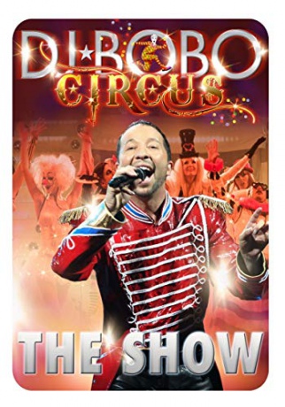 DJ Bobo: Circus: The Show [Blu-Ray]