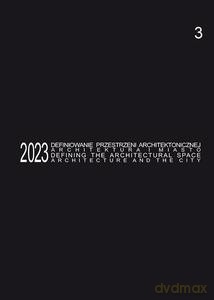 Defining the Architectural Space, 2023 vol. 3 - Tomasz red. Kozłowski [KSIĄŻKA]