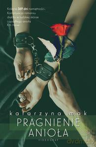 Pragnienie anioła - Katarzyna Mak [KSIĄŻKA]