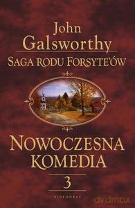 Saga rodu Forsyte'ów. Nowoczesna komedia 3 Łabędzi śpiew - John Galsworthy [KSIĄŻKA]