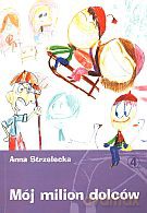 Mój milion dolców - Anna Strzelecka [KSIĄŻKA]