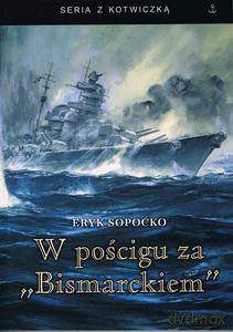 W pościgu za "Bismarckiem" - Eryk Sopoćko [KSIĄŻKA]