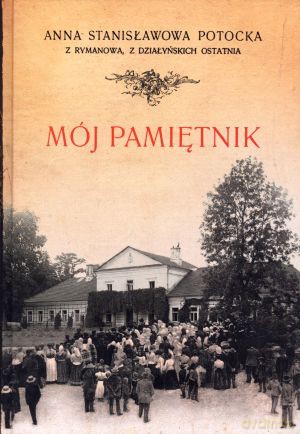 Mój pamiętnik - Anna Potocka [KSIĄŻKA]