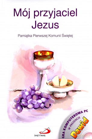 Mój przyjaciel Jezus. Pamiątka Pierwszej Komunii Świętej - Małgorzata Wilk, Wojciech Kuzioła SSP [KSIĄŻKA]