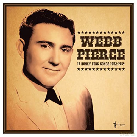 Webb Pierce: 17 Honky Tonk Songs [Winyl]