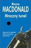 Mroczny tunel - Ross MacDonald [KSIĄŻKA]