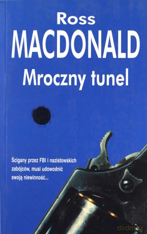Mroczny tunel - Ross MacDonald [KSIĄŻKA]