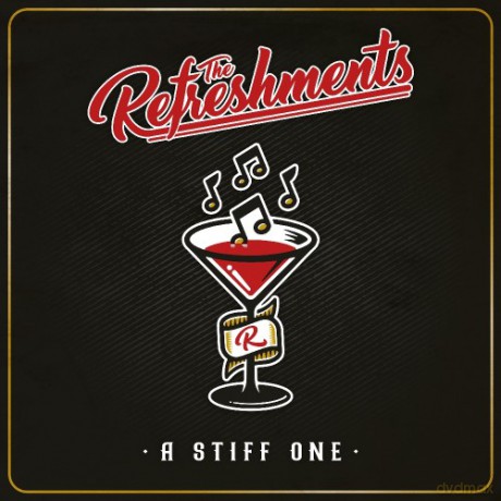 Refreshments: A Stiff One [CD]
