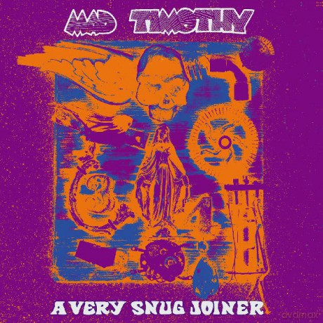 Mad Timothy: A Very Snug Joiner [Winyl]
