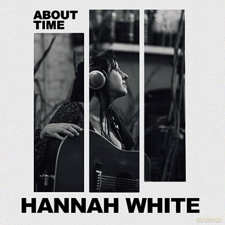 Hannah White: About Time [CD]